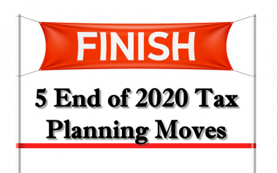 5 End of 2020 Tax Planning Moves